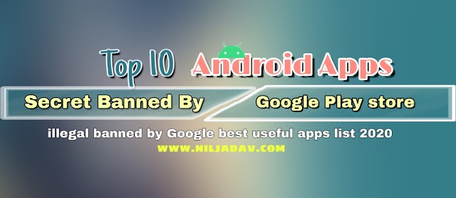 10 best Android App not on play store| banned App list | A niljadav 