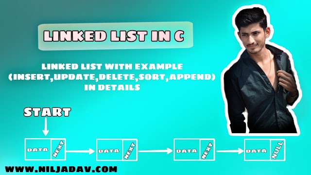 linked list in c | linked list program with easy 10 steps| niljadav