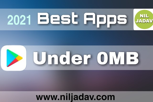 under 0mb useful Apps 2021| small size apps for Android 