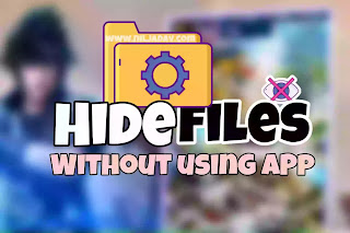 How to hide file without using app Android niljadav